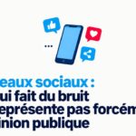 Réseaux sociaux : ce qui fait du bruit ne représente pas forcément l’opinion publique